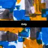 Songfinch - Only (Jake) - Single
